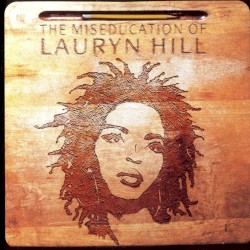 The Miseducation of Lauryn Hill - Lauryn Hill